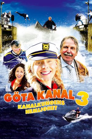 Göta kanal 3 - Kanalkungens hemlighet's poster