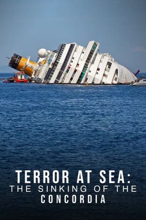 Terror at Sea: The Sinking of the Concordia's poster