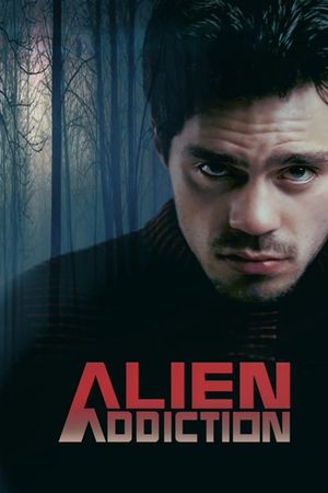 Alien Addiction's poster