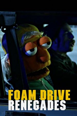 Foam Drive Renegades's poster