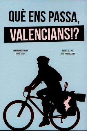 Què ens passa, valencians!?'s poster