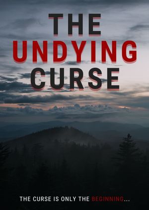 The Undying Curse's poster