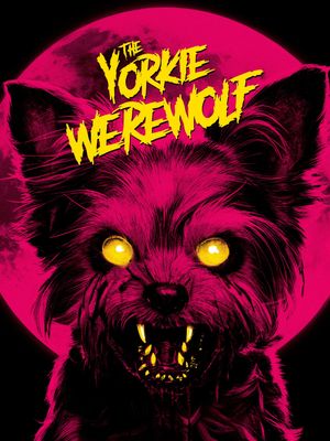 The Yorkie Werewolf's poster