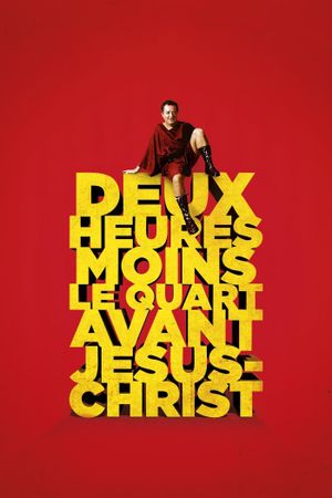 Quarter to Two Before Jesus Christ's poster
