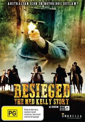 Besieged - The Ned Kelly Story's poster