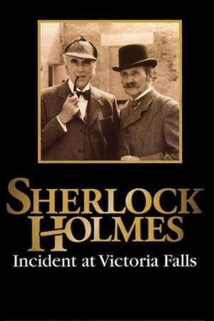 Sherlock Holmes: Incident at Victoria Falls's poster