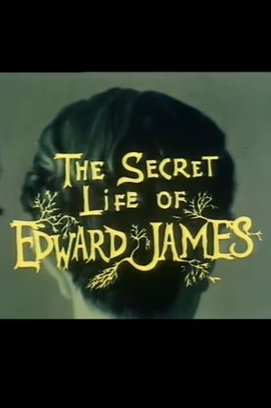 The Secret Life of Edward James's poster image