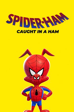Spider-Ham: Caught in a Ham's poster