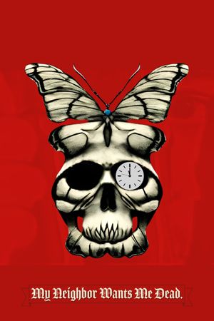 My Neighbor Wants Me Dead's poster