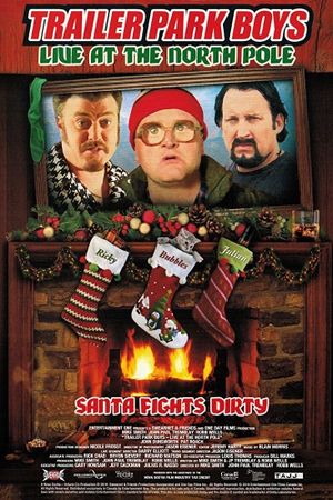 Trailer Park Boys: Live at the North Pole's poster