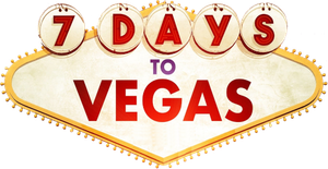 7 Days to Vegas's poster
