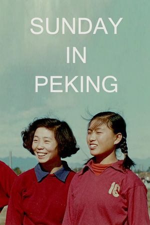 Sunday in Peking's poster