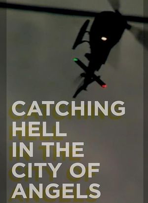 Catching Hell in the City of Angels's poster