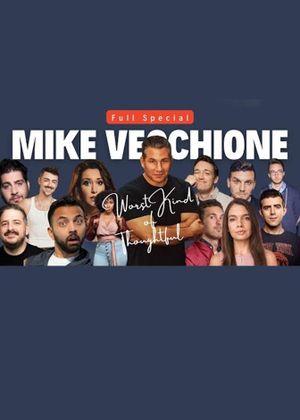 Mike Vecchione: Worst Kind of Thoughtful's poster