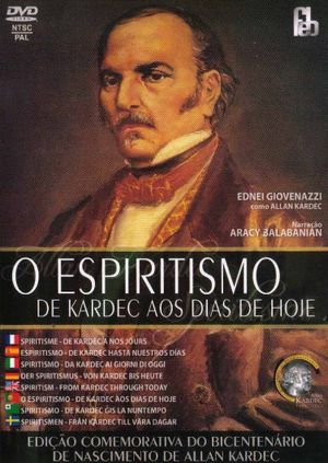 O Espiritismo, de Kardec aos Dias de Hoje's poster