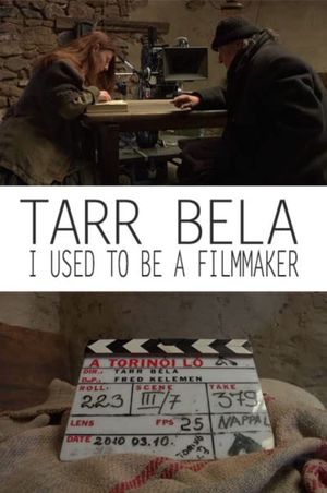 Tarr Béla, I Used to Be a Filmmaker's poster