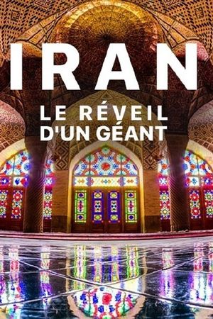 Iran, le réveil d'un géant's poster