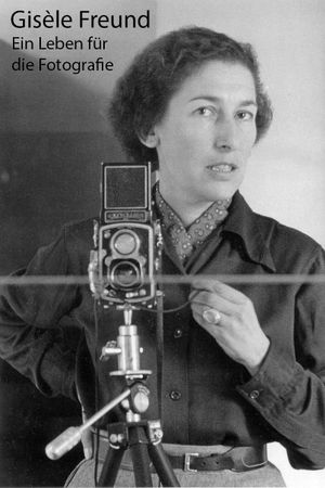 Gisèle Freund, portrait intime d'une photographe visionnaire's poster