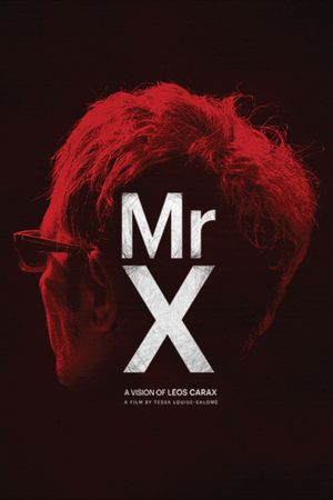Mr. X, a Vision of Leos Carax's poster