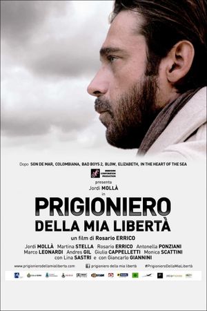 Prigioniero della mia libertà's poster