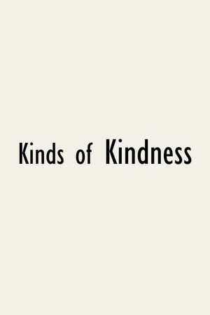 Kinds of Kindness's poster