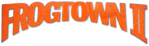 Frogtown II's poster