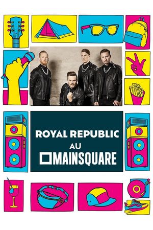 Royal Republic en concert au Main Square Festival 2023's poster