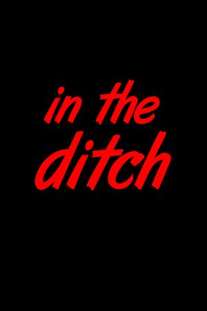 In the Ditch's poster