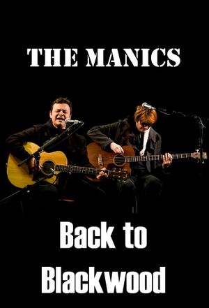 The Manics: Back to Blackwood's poster