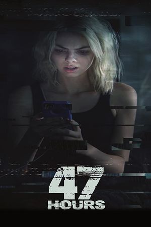 47 Hours to Live's poster