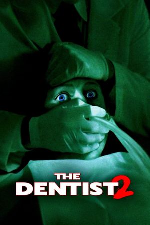 The Dentist 2's poster