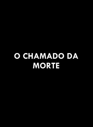 O Chamado da Morte's poster image