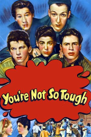 You're Not So Tough's poster