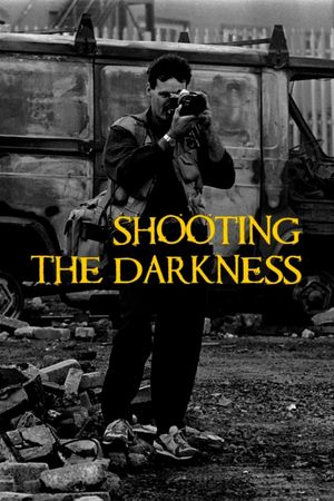 Shooting the Darkness's poster