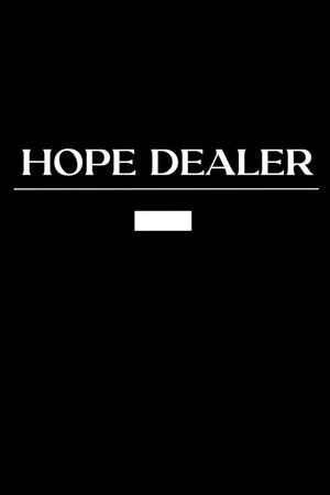 Hope Dealer's poster