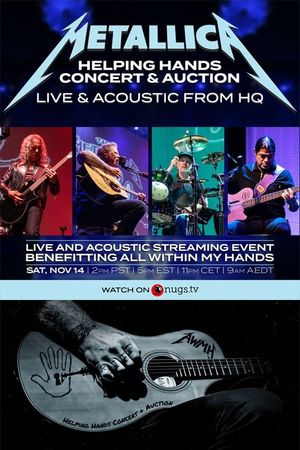 Metallica Helping Hands Concert & Auction: Live & Acoustic From HQ's poster image