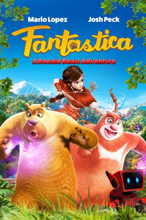 Fantastica: A Boonie Bears Adventure's poster