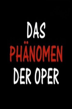 Das Phänomen der Oper's poster