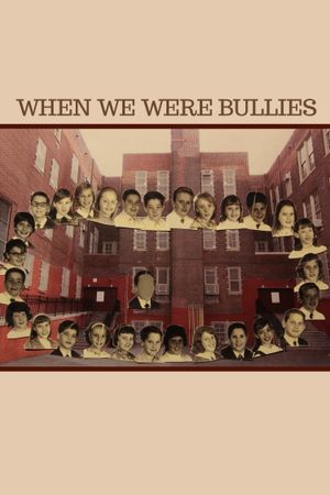 When We Were Bullies's poster