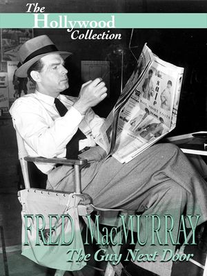 Fred MacMurray: The Guy Next Door's poster