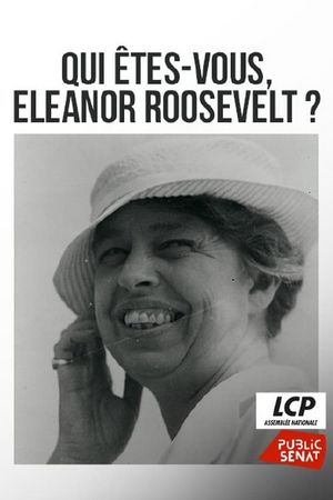 Qui Êtes-Vous Eleanor Roosevelt's poster image