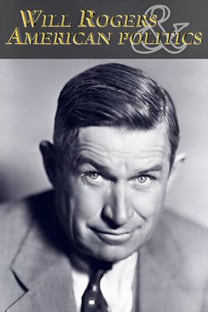 Will Rogers and American Politics's poster