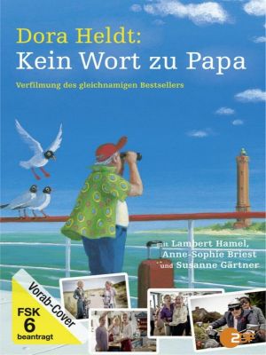 Dora Heldt: Kein Wort zu Papa's poster