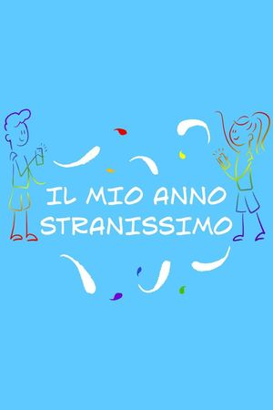 Il mio anno stranissimo's poster