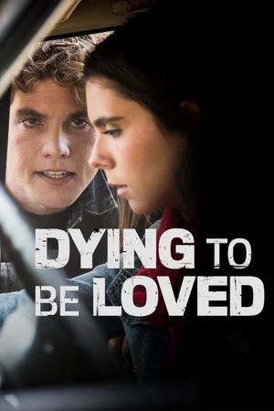 Dying to Be Loved's poster