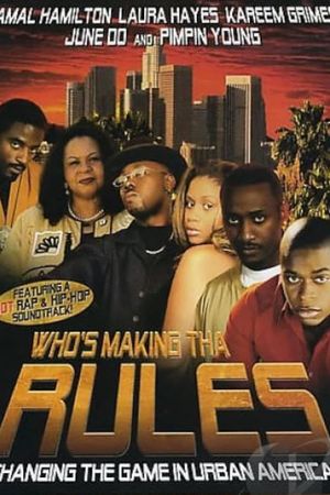 Who's Making Tha Rules's poster