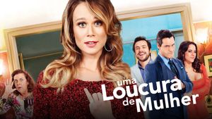 Uma Loucura de Mulher's poster