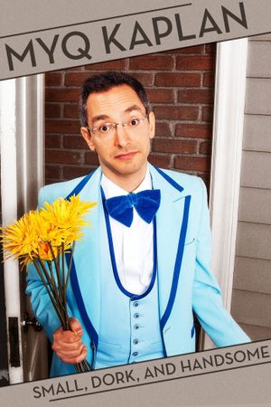 Myq Kaplan: Small, Dork and Handsome's poster