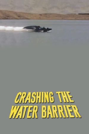 Crashing the Water Barrier's poster