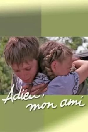 Adieu, Mon Ami's poster image